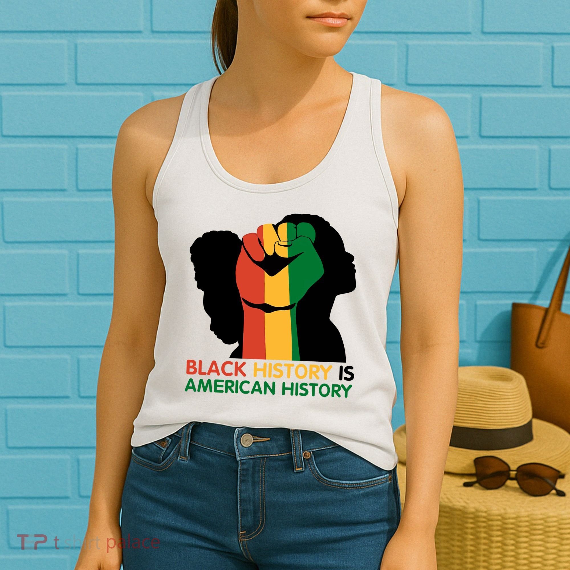 Black History Is American History Pride Fist Women's Tank Top