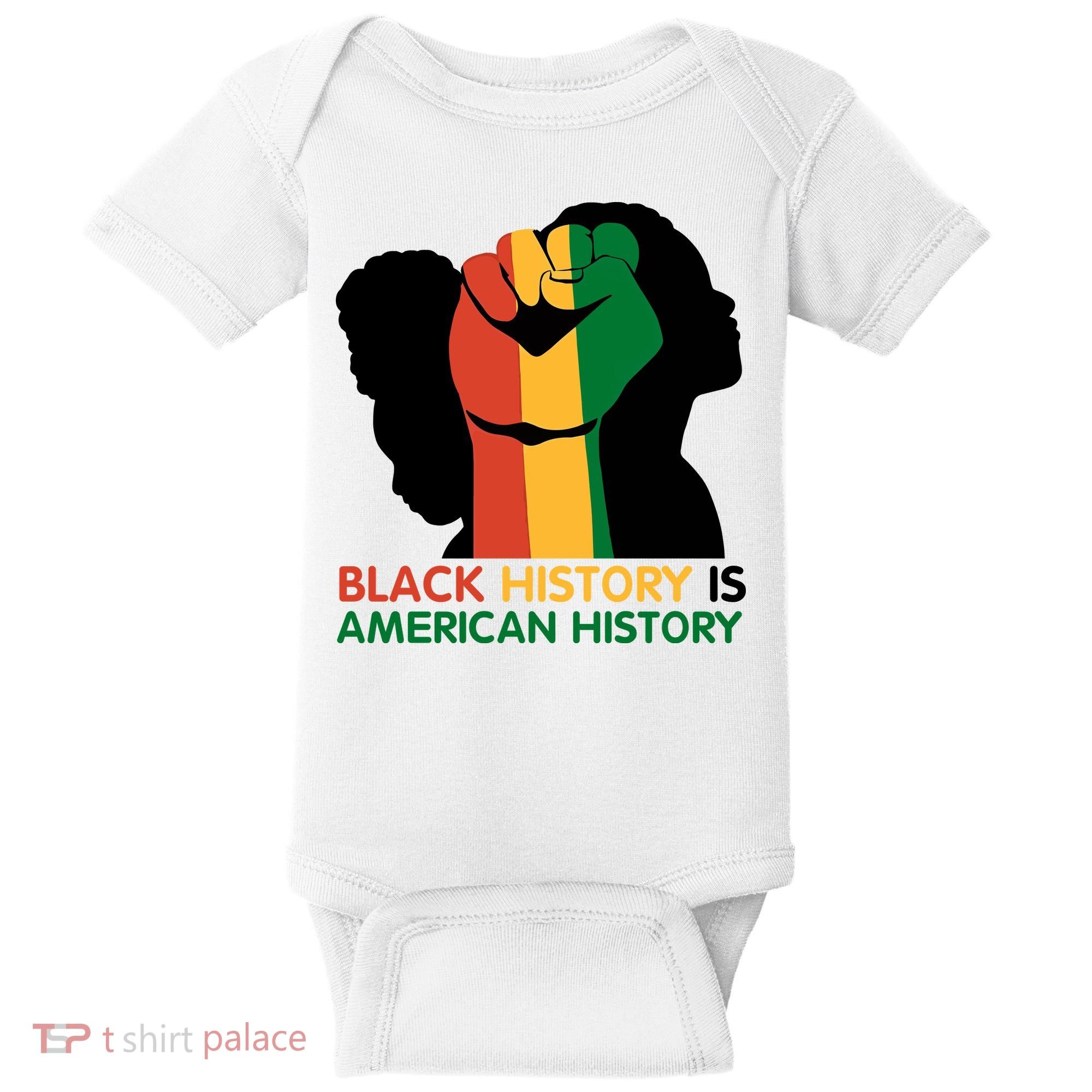 Black History Is American History Pride Fist Baby Bodysuit