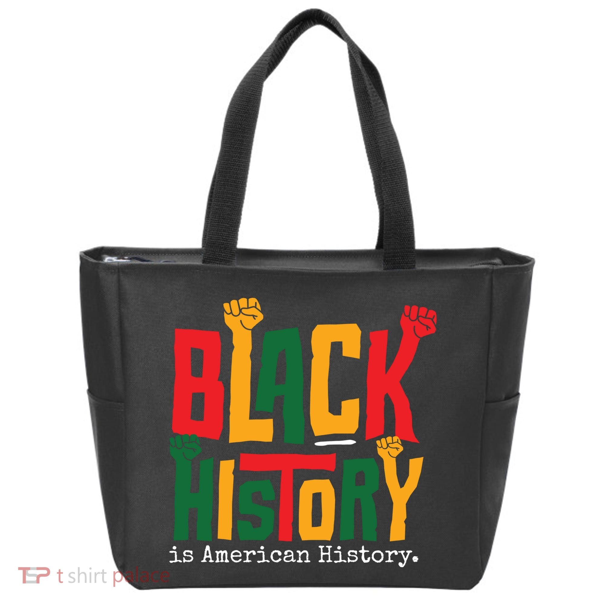 Black History Is American History Tote Bag