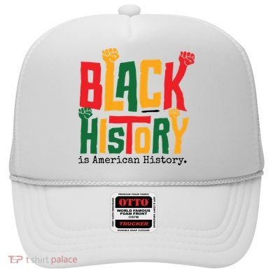 Black History Is American History Hat