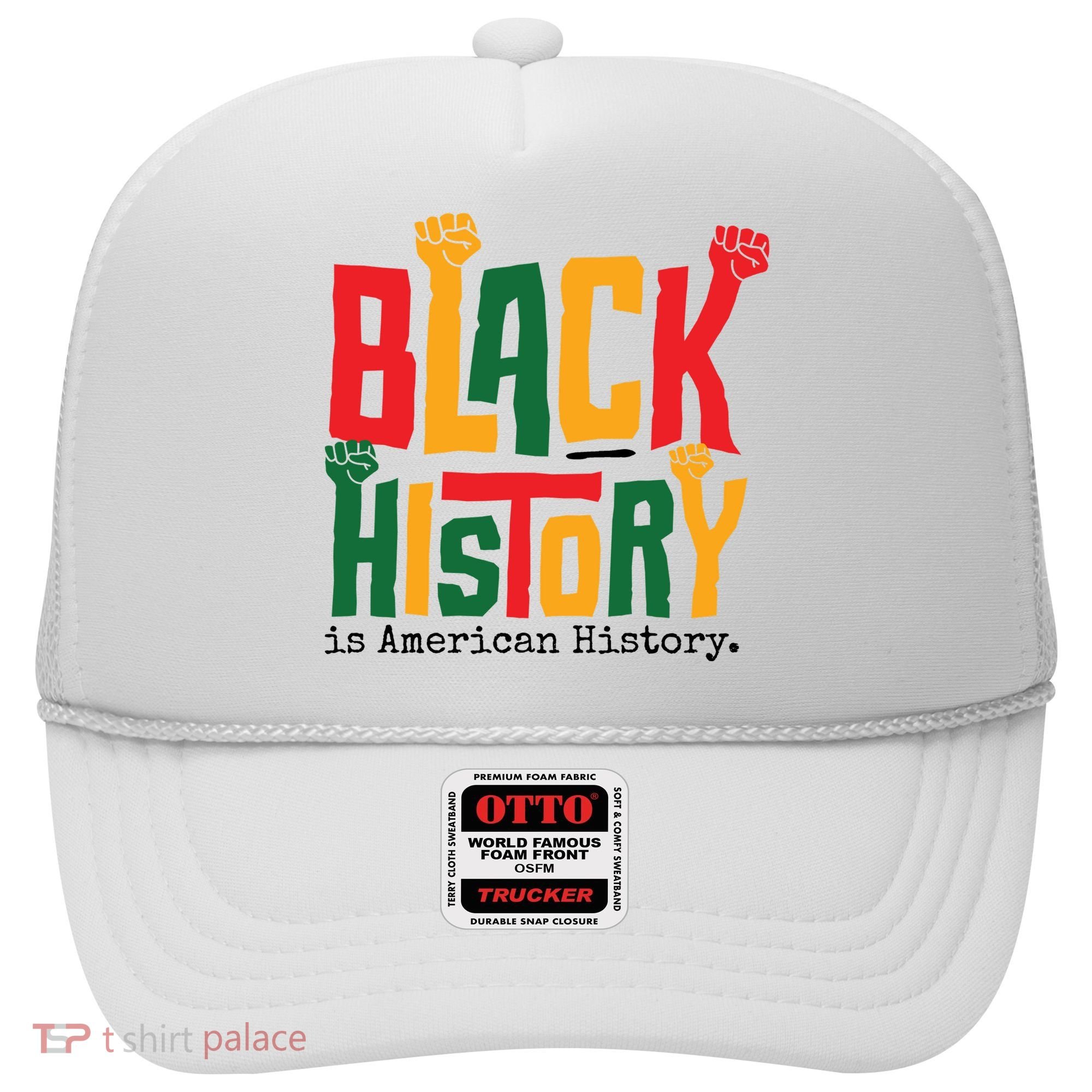Black History Is American History Hat