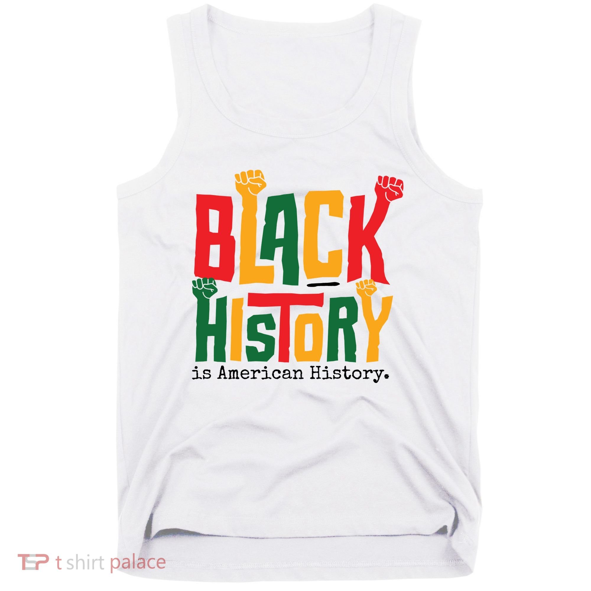 Black History Is American History Tank Top