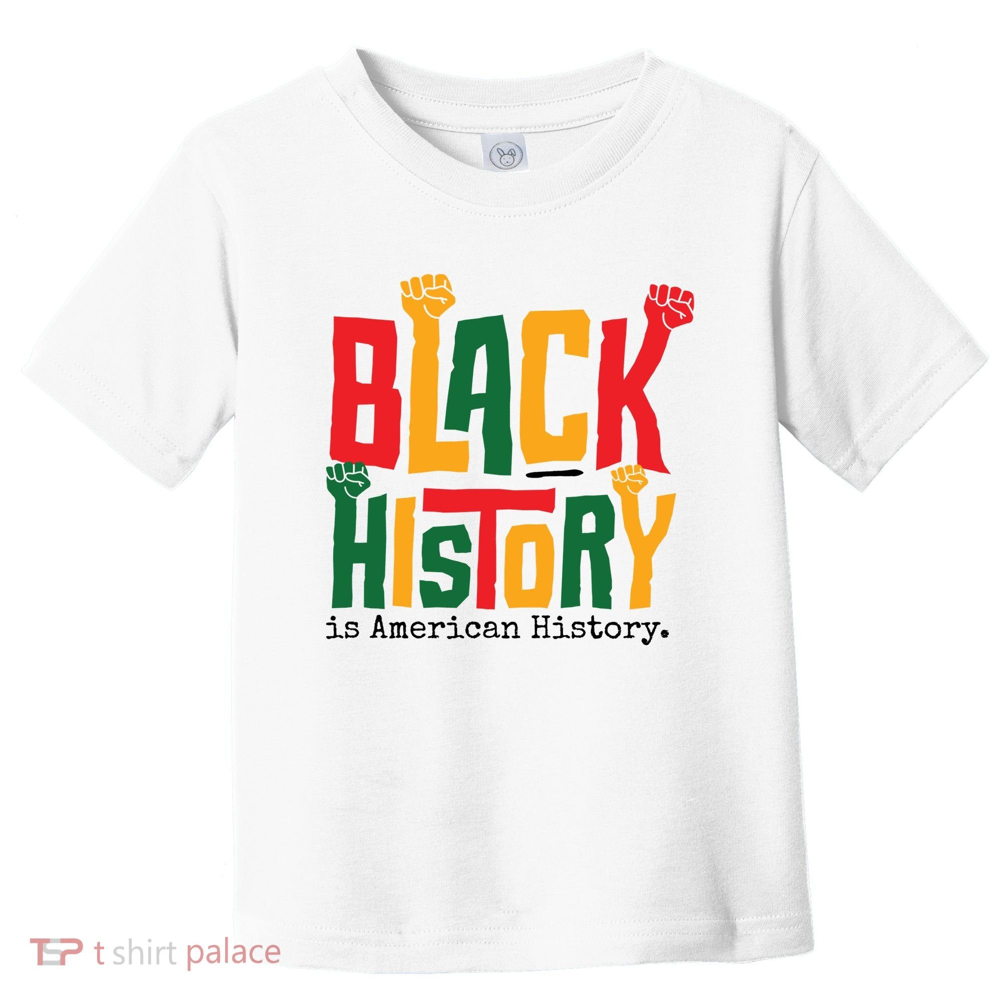Black History Is American History Toddler T-Shirt