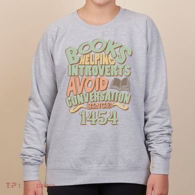 Books Helping Introverts Avoid Conversation 1454 Women's Sweatshirt