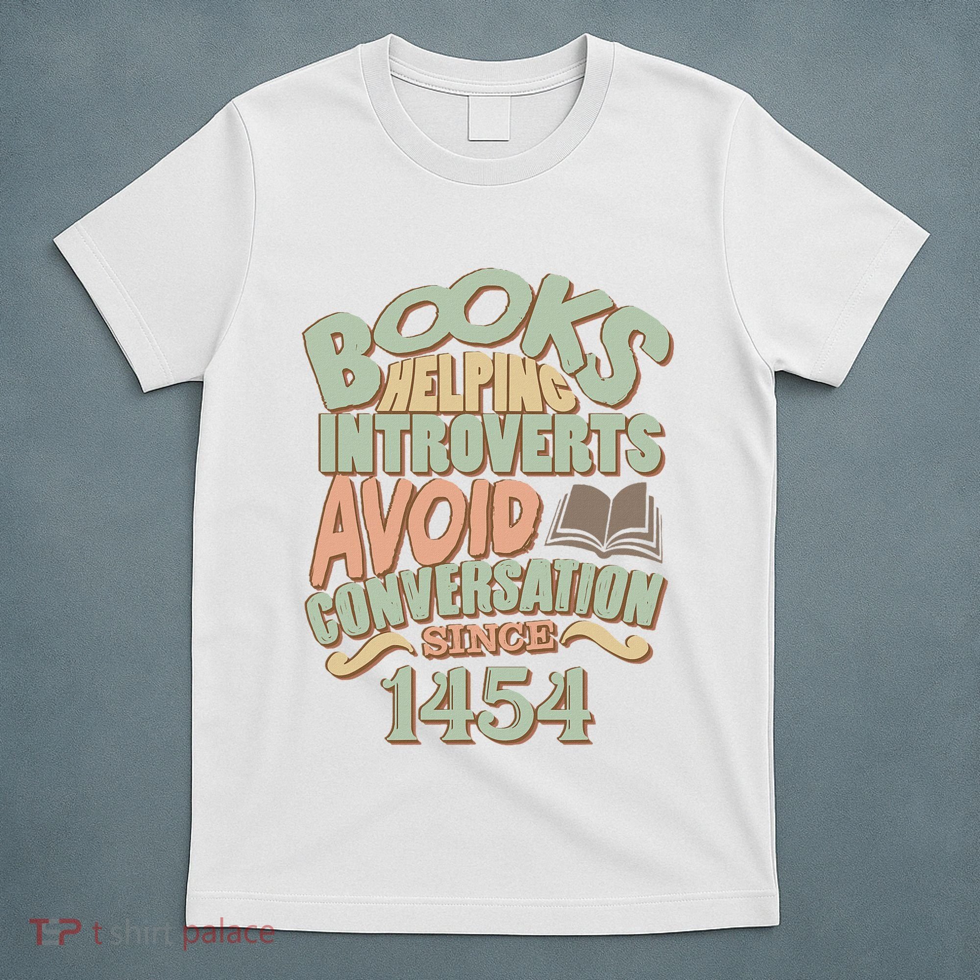 Books Helping Introverts Avoid Conversation 1454 T-Shirt