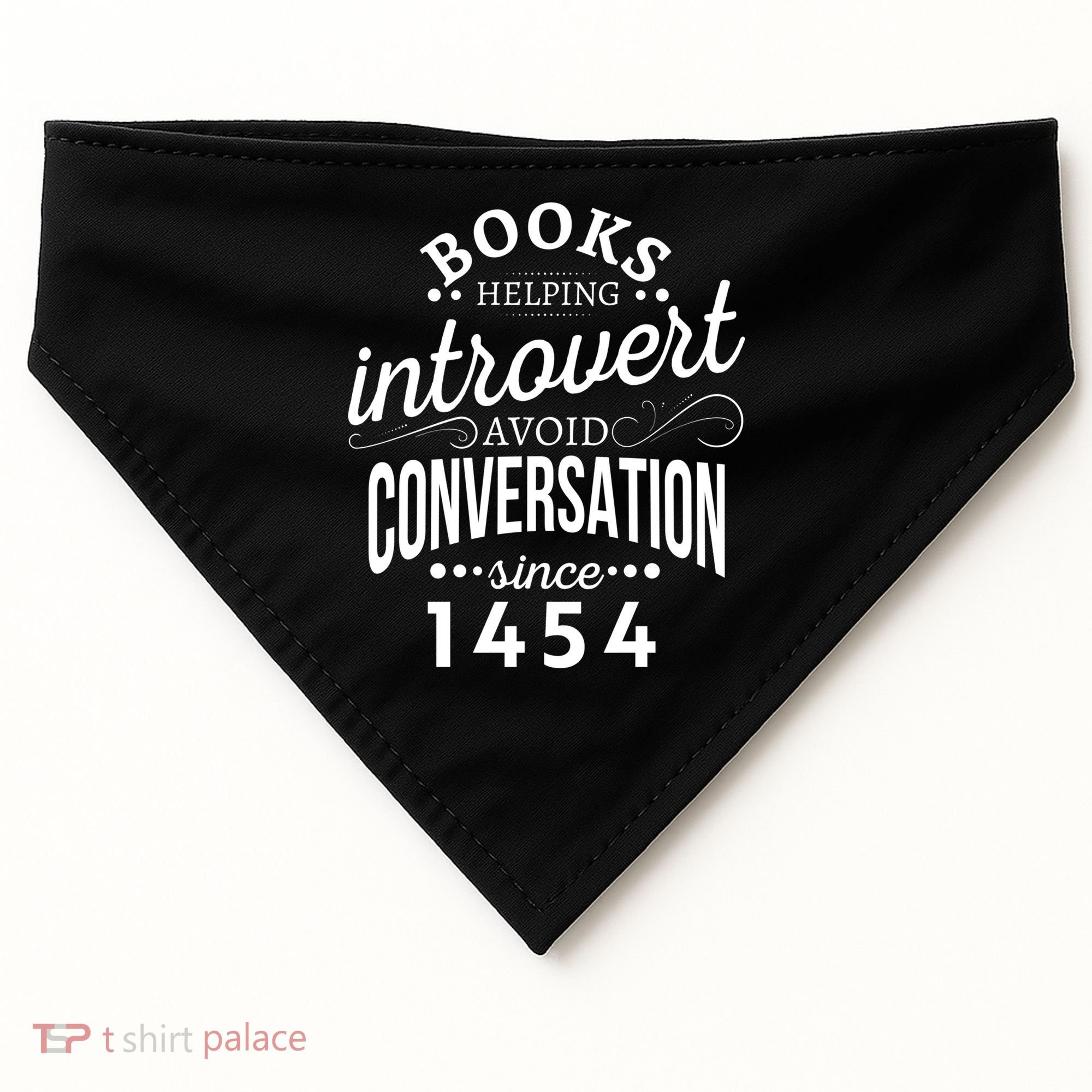 Books Helping Introvert Avoid Conversation Since 1454 Gift USA-Made Doggie Bandana