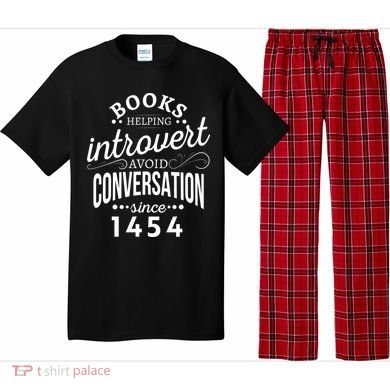 Books Helping Introvert Avoid Conversation Since 1454 Gift Pajama Set