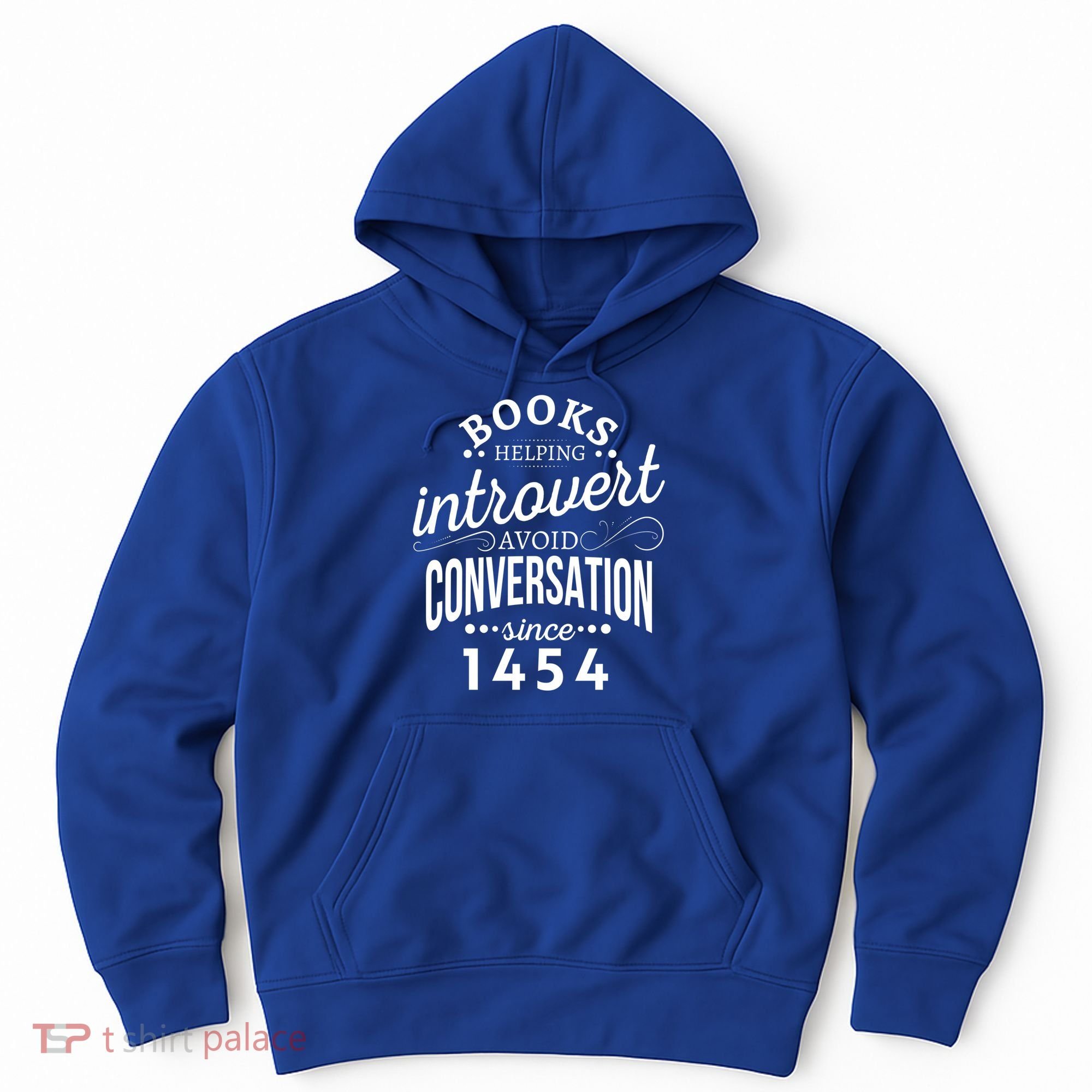 Books Helping Introvert Avoid Conversation Since 1454 Gift Hoodie