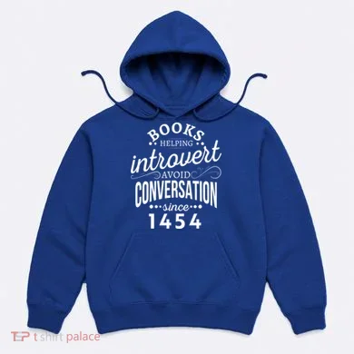 Books Helping Introvert Avoid Conversation Since 1454 Gift Hoodie