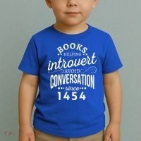 Books Helping Introvert Avoid Conversation Since 1454 Gift Toddler T-Shirt thumb 2