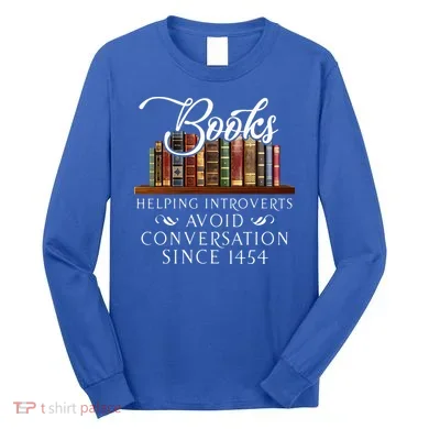 Books helping introverts avoid conversation Long Sleeve Shirt