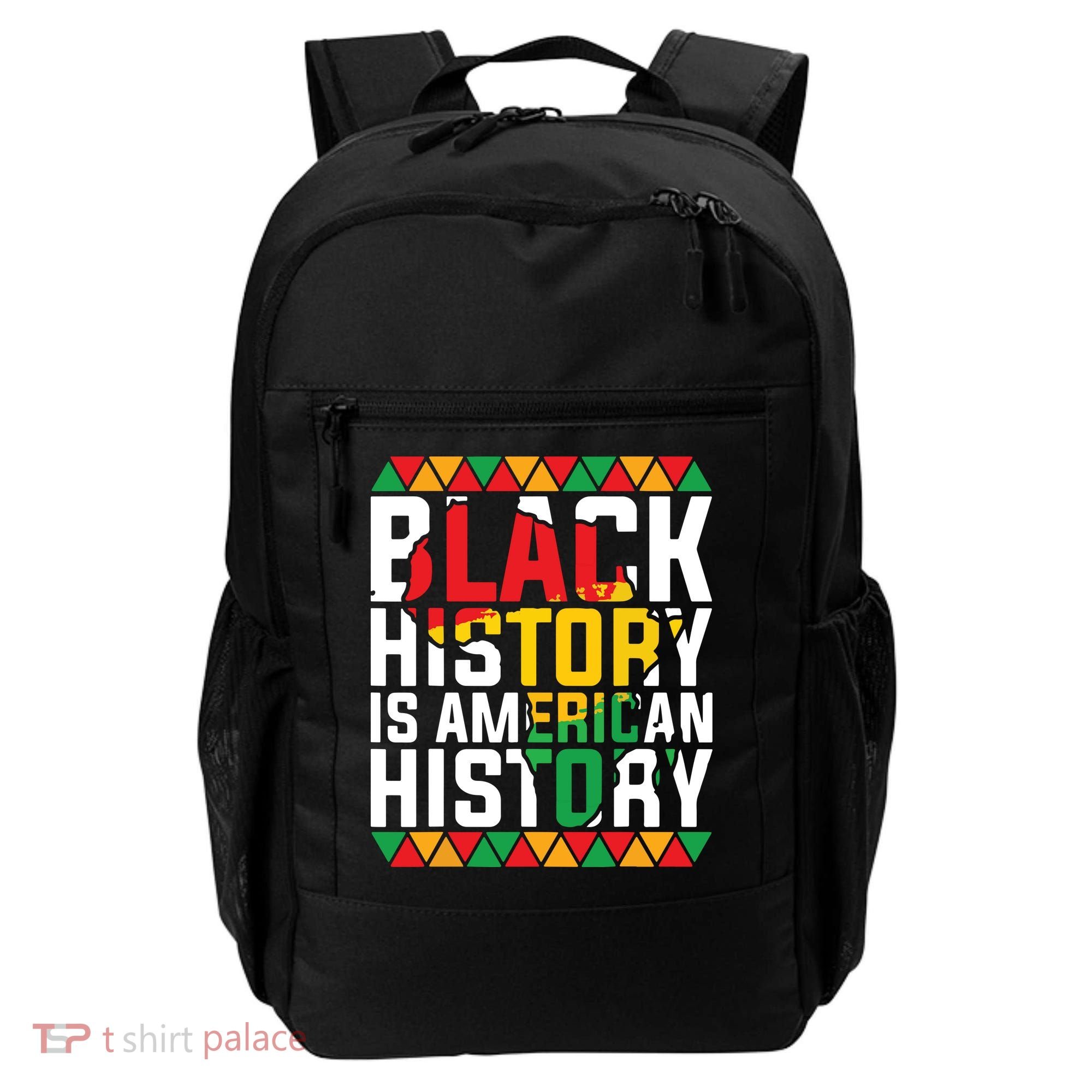 Black History Is American History Black History Month Backpack