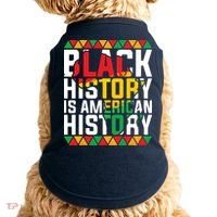 Black History Is American History Black History Month Doggie Tank thumb 0