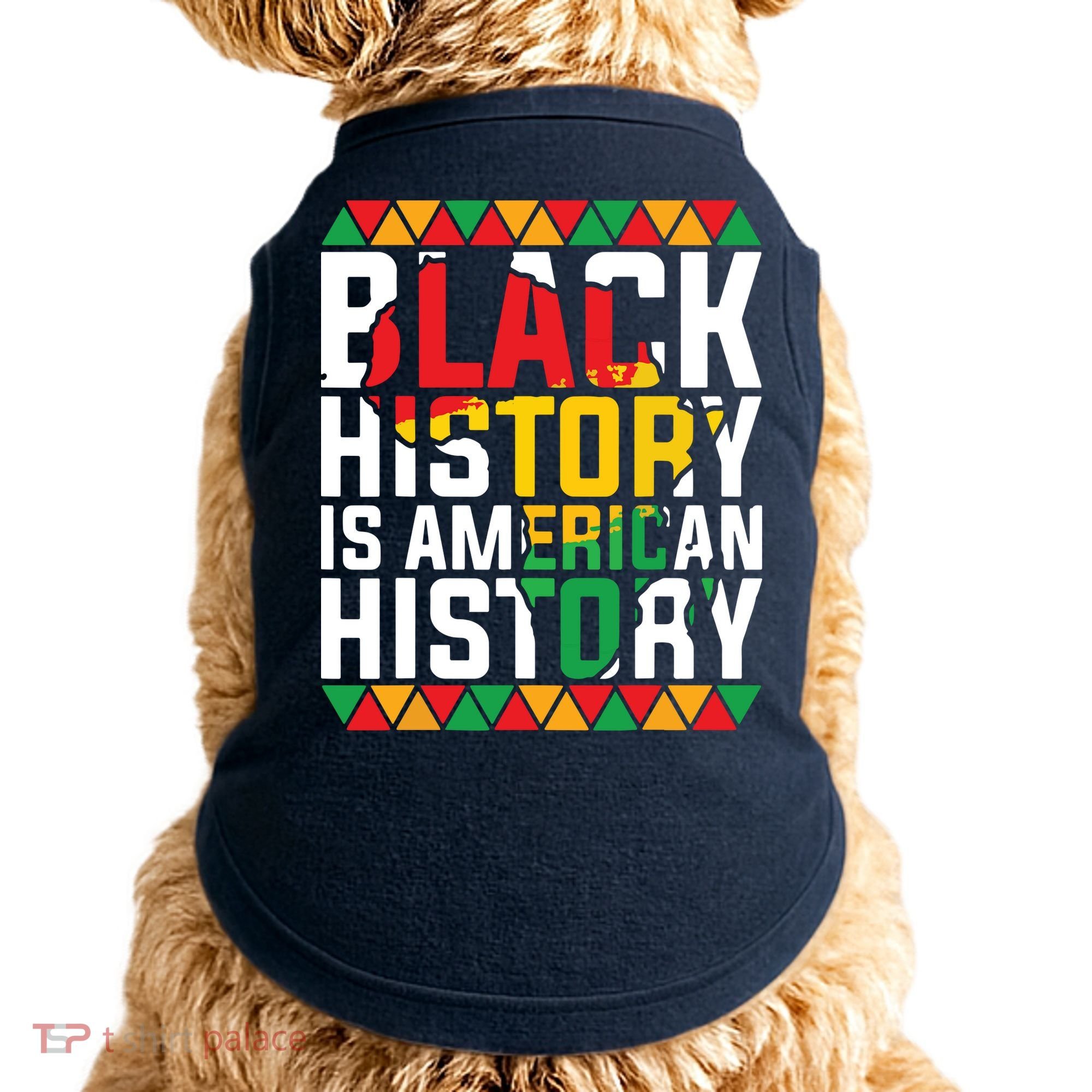 Black History Is American History Black History Month Doggie Tank
