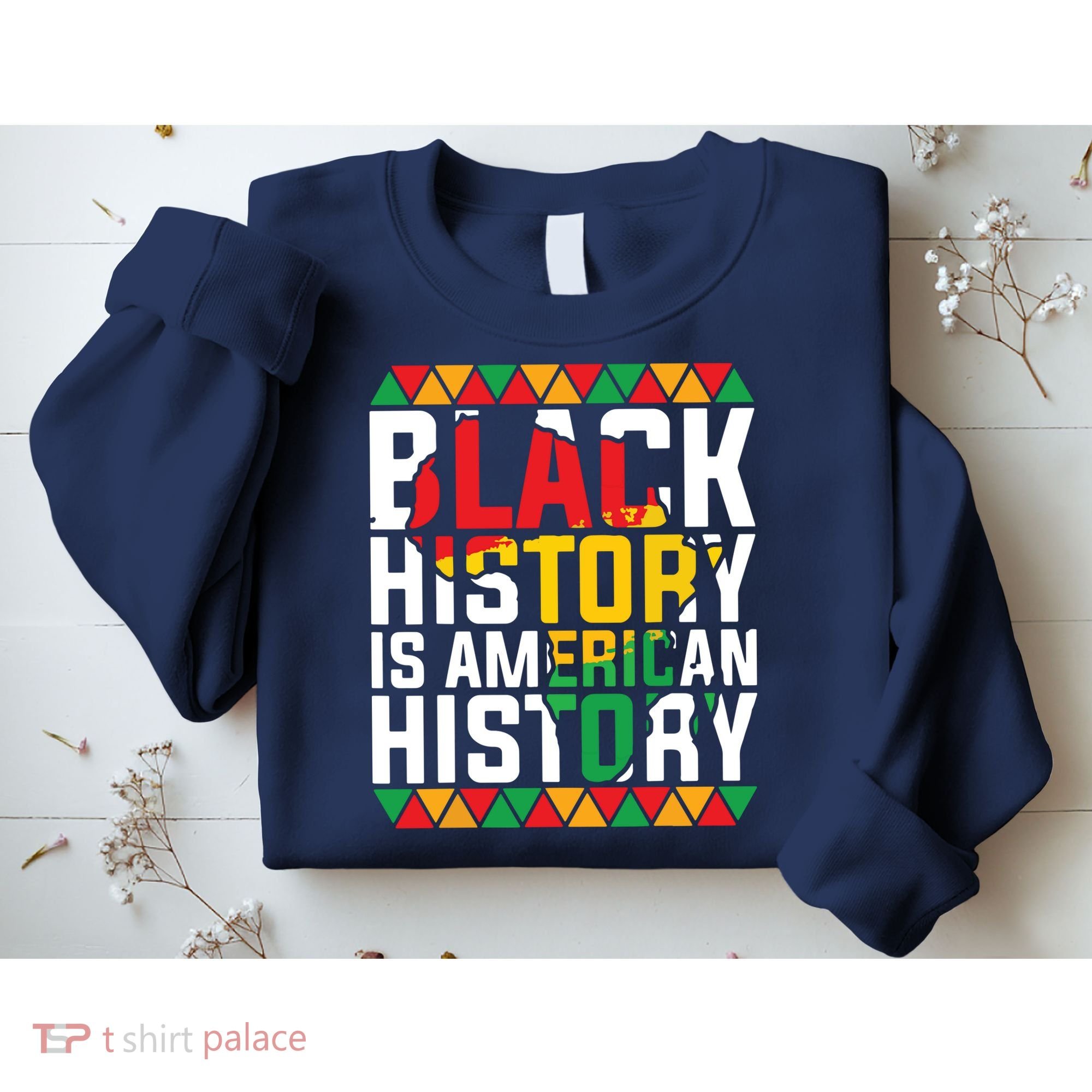 Black History Is American History Black History Month Sweatshirt