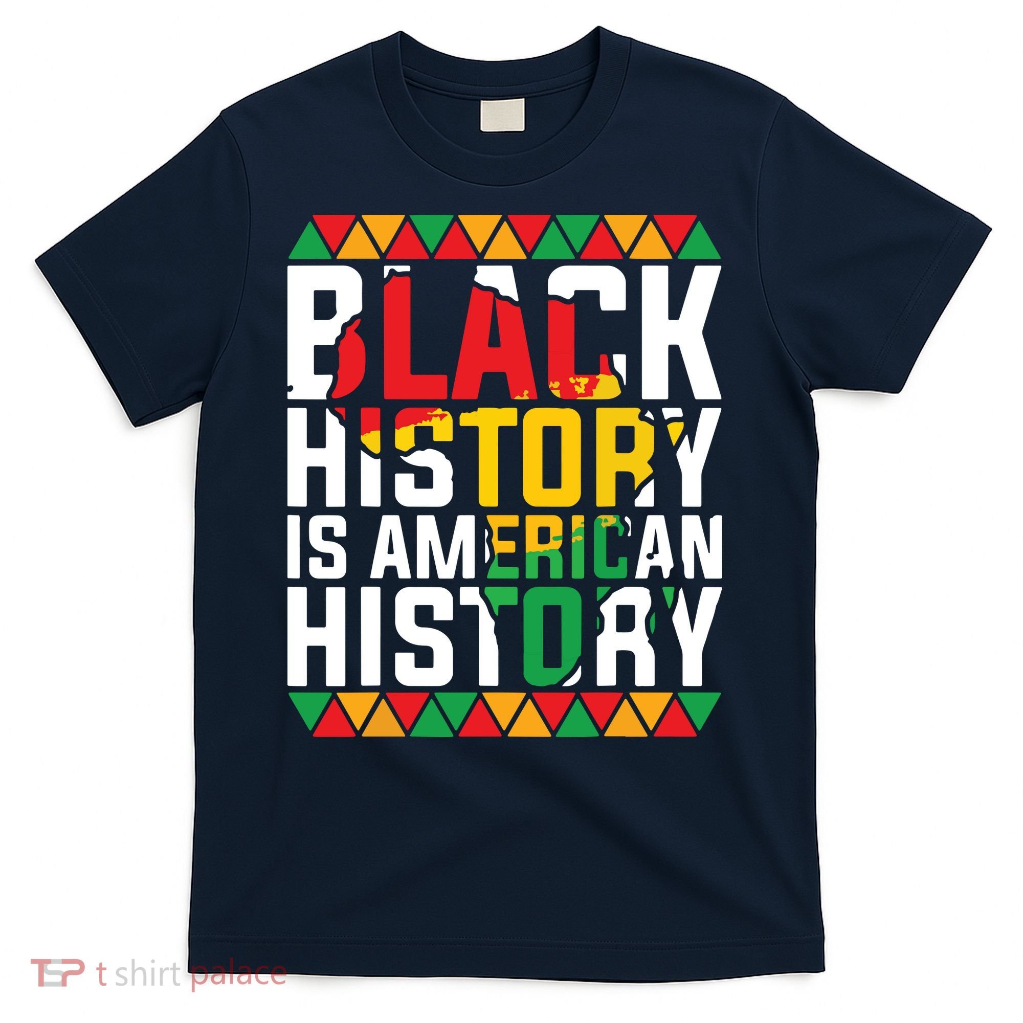 Black History Is American History Black History Month T-Shirt