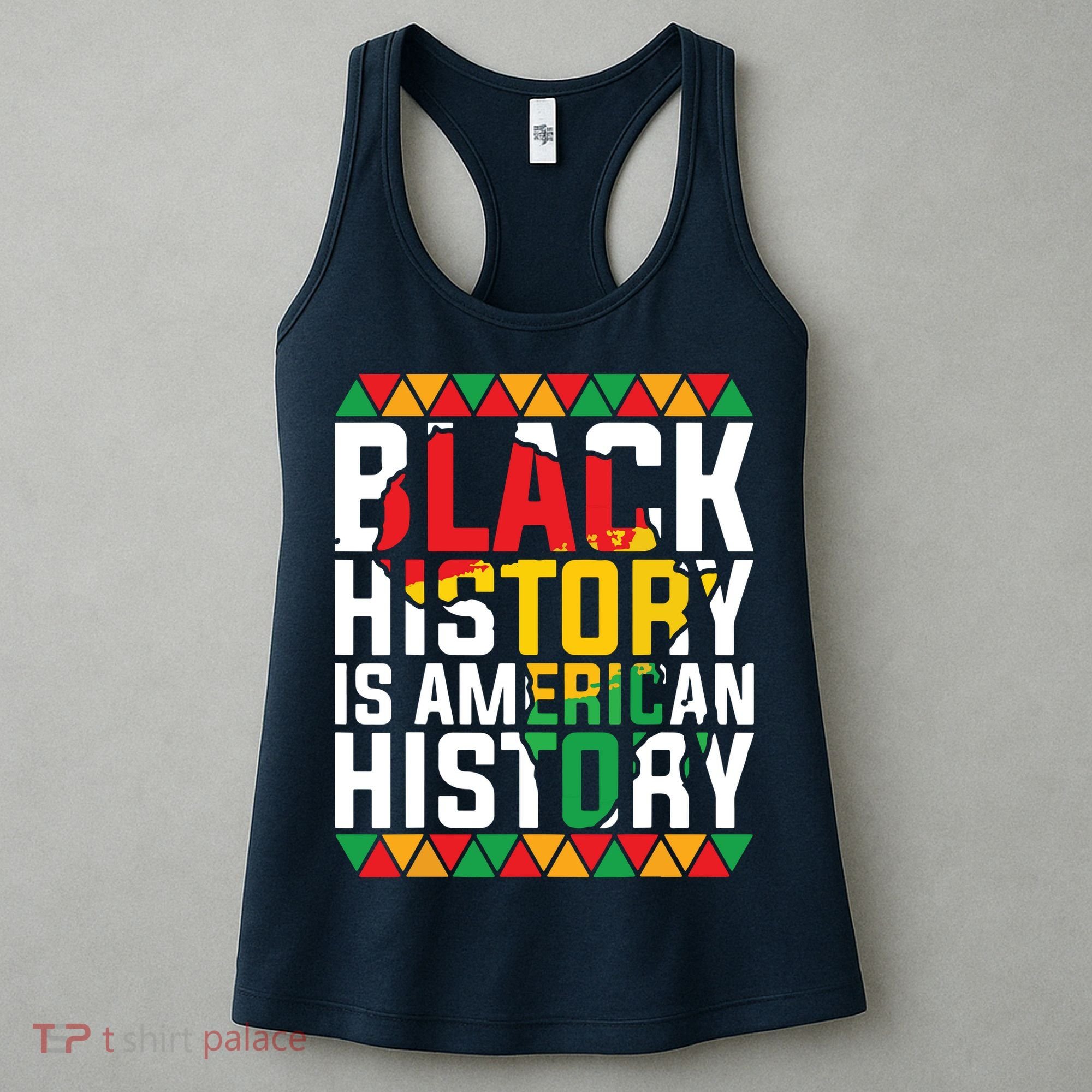 Black History Is American History Black History Month Women's Tank Top