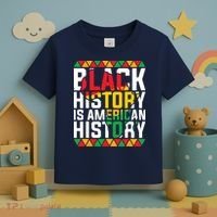 Black History Is American History Black History Month Toddler T-Shirt thumb 3