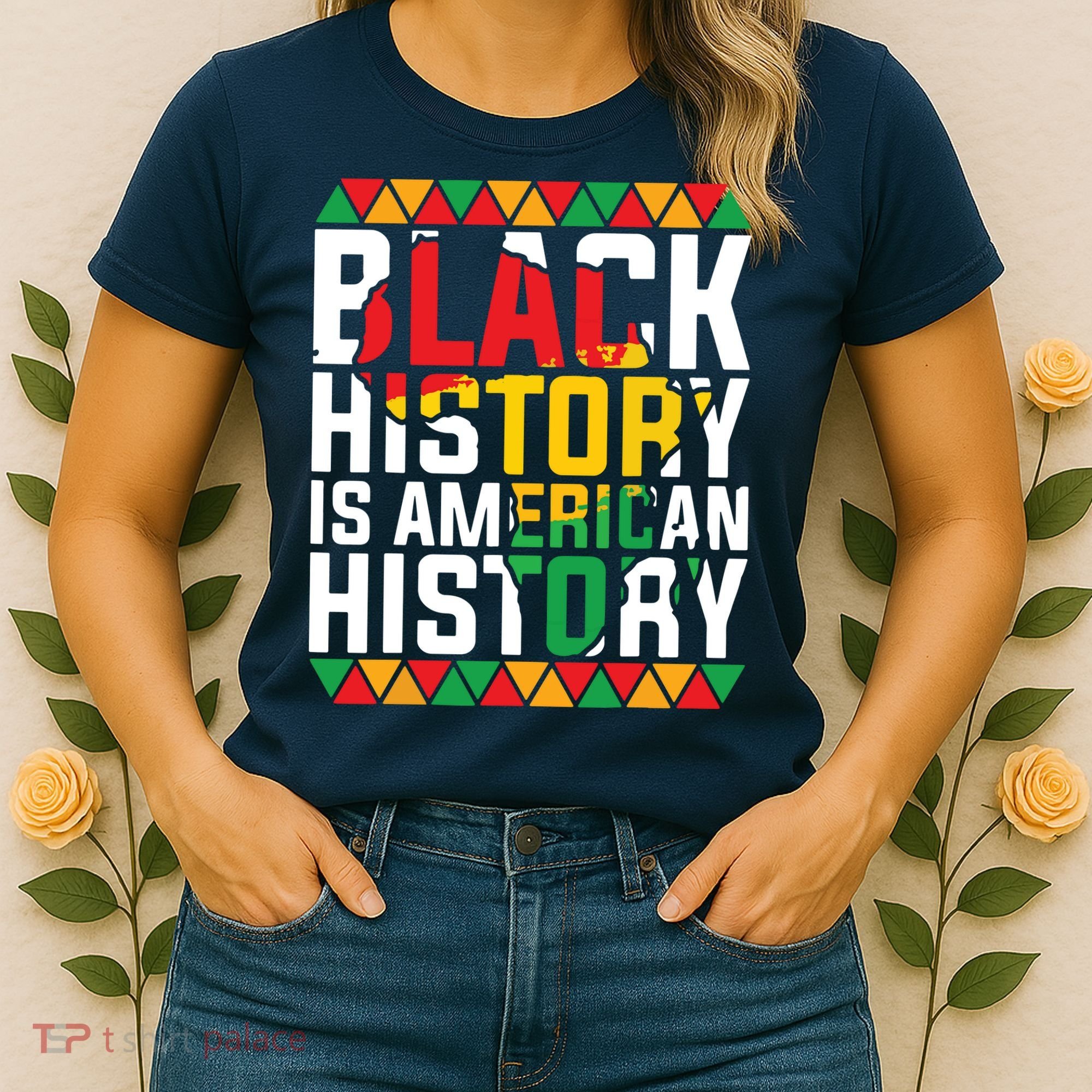 Black History Is American History Black History Month Women's T-Shirt