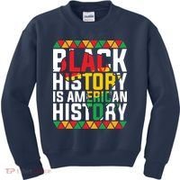 Black History Is American History Black History Month Kids Sweatshirt thumb 0