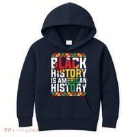 Black History Is American History Black History Month Kids Hoodie thumb 0