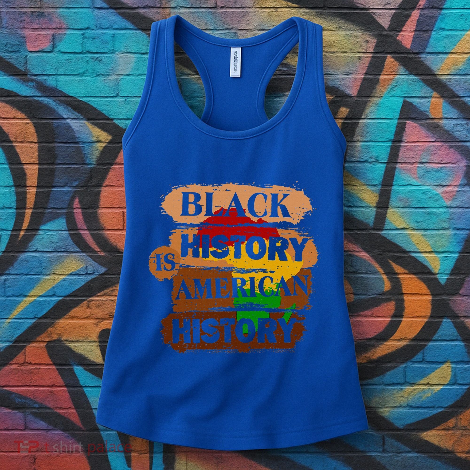 Black History Is American History Melanin African American  Women's Tank Top