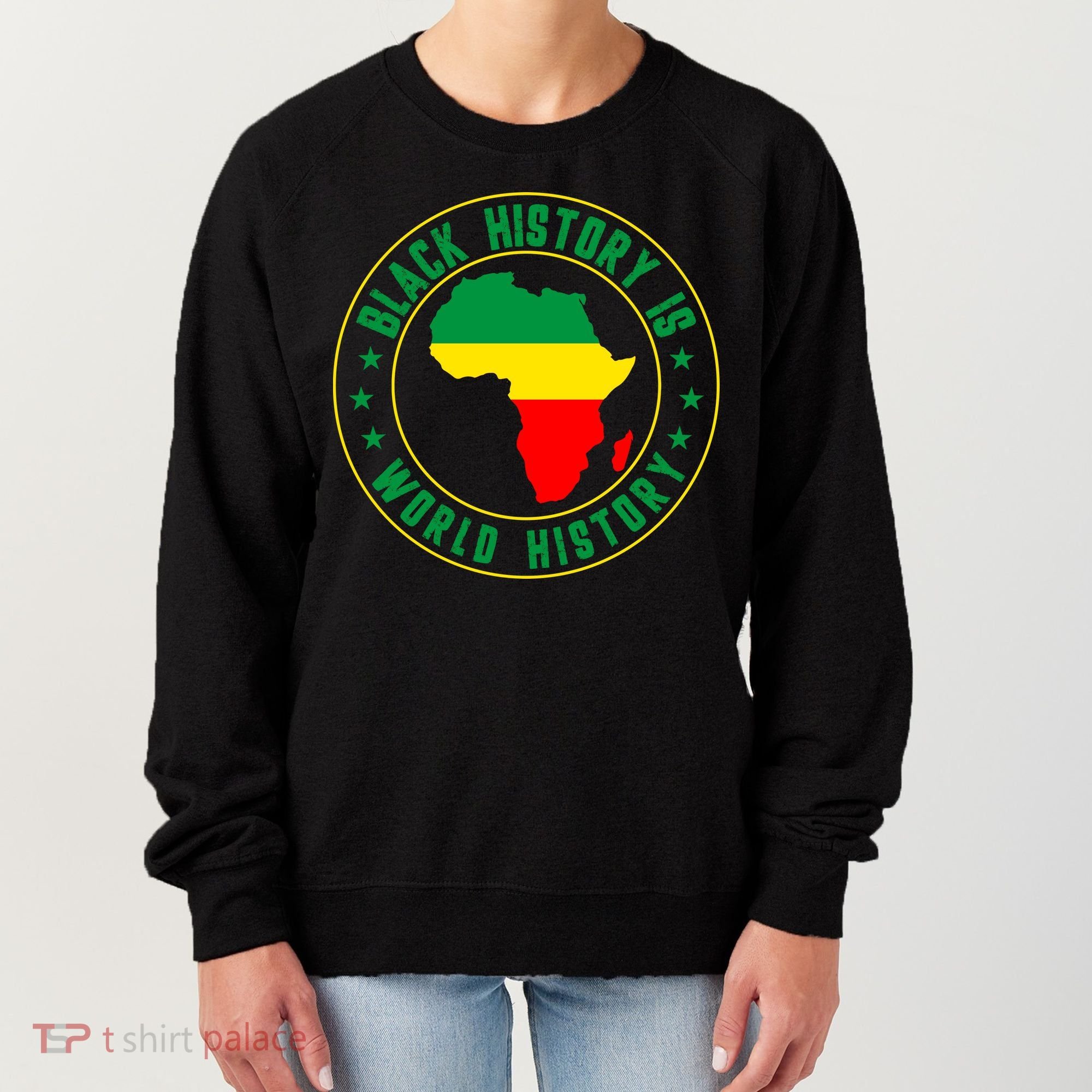 Black History Is World History Women's Sweatshirt