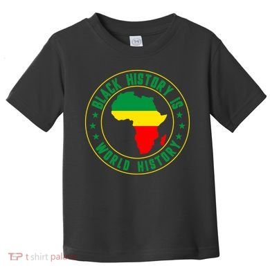 Black History Is World History Toddler T-Shirt
