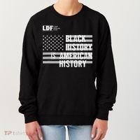 Black History Is American History Ldf Women's Sweatshirt thumb 0