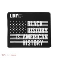 Black History Is American History Ldf Mousepad thumb 0