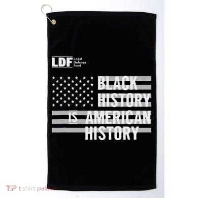 Black History Is American History Ldf Golf Towel