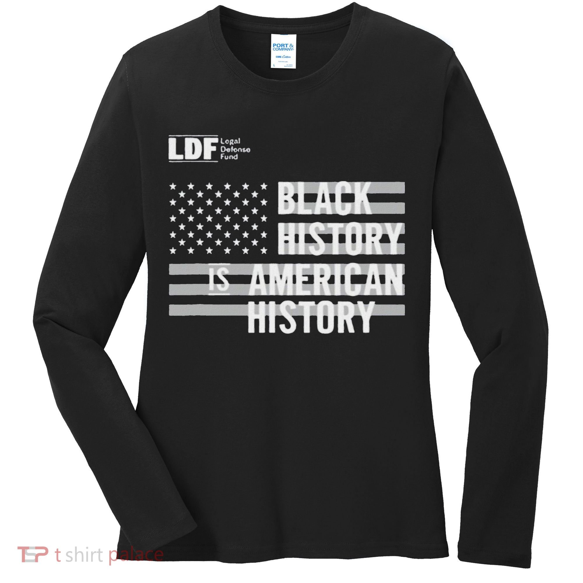 Black History Is American History Ldf Women's Long Sleeve Shirt