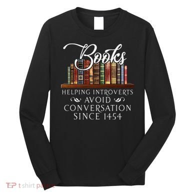 Books helping introverts avoid conversation Long Sleeve Shirt