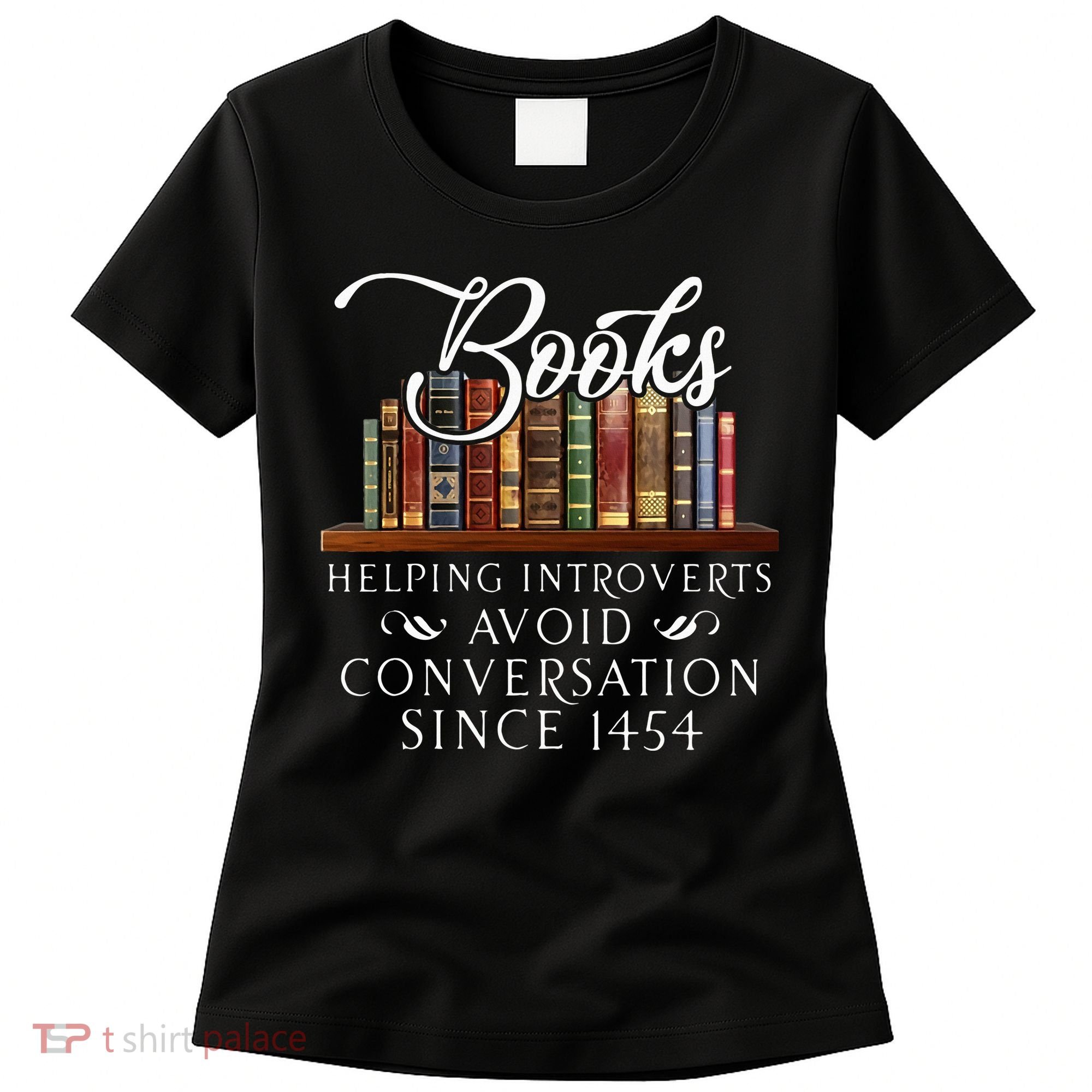 Books helping introverts avoid conversation Women's T-Shirt