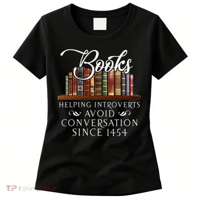 Books helping introverts avoid conversation Women's T-Shirt