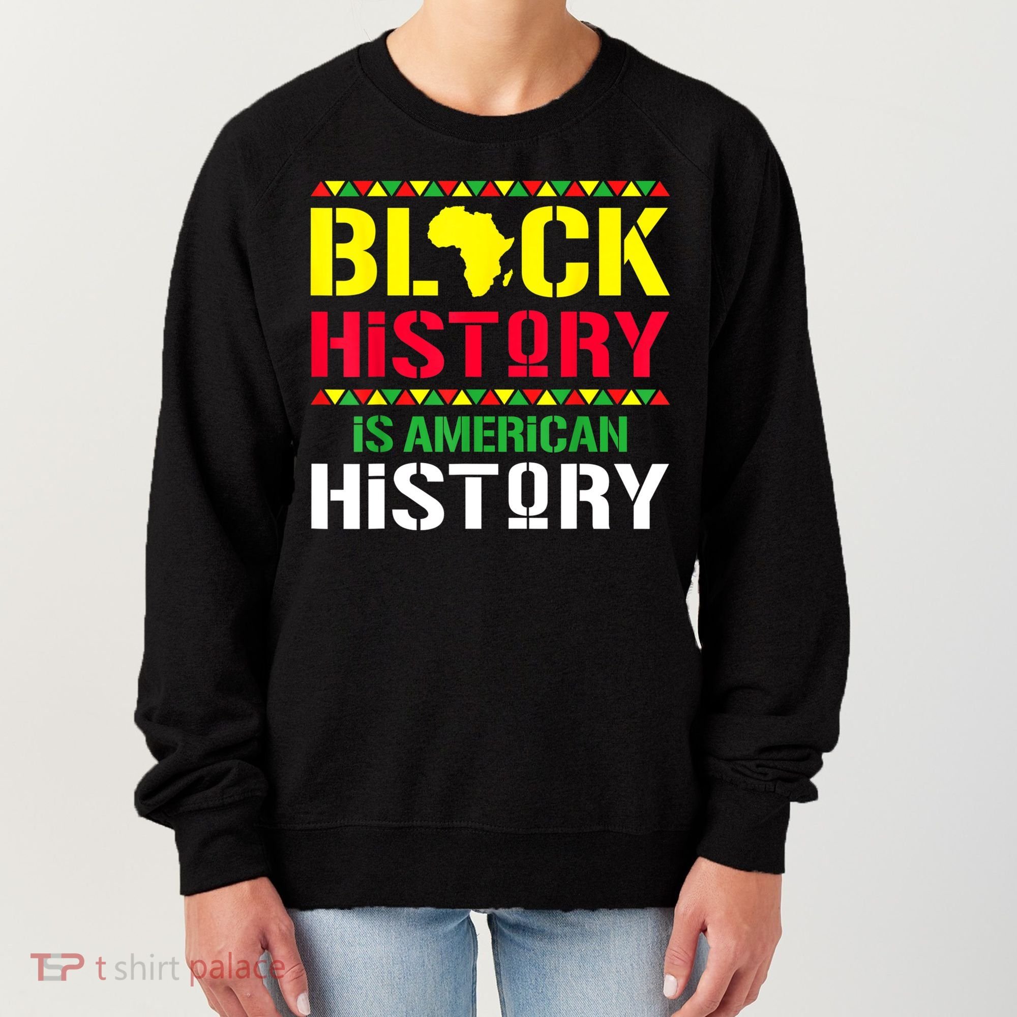 Black History Is American History, Black History Month Women's Sweatshirt