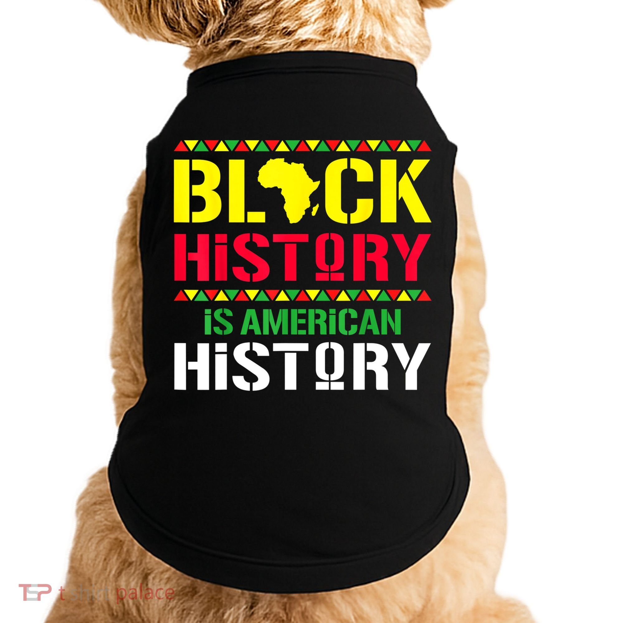 Black History Is American History, Black History Month Doggie Tank