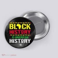 Black History Is American History, Black History Month Button thumb 0