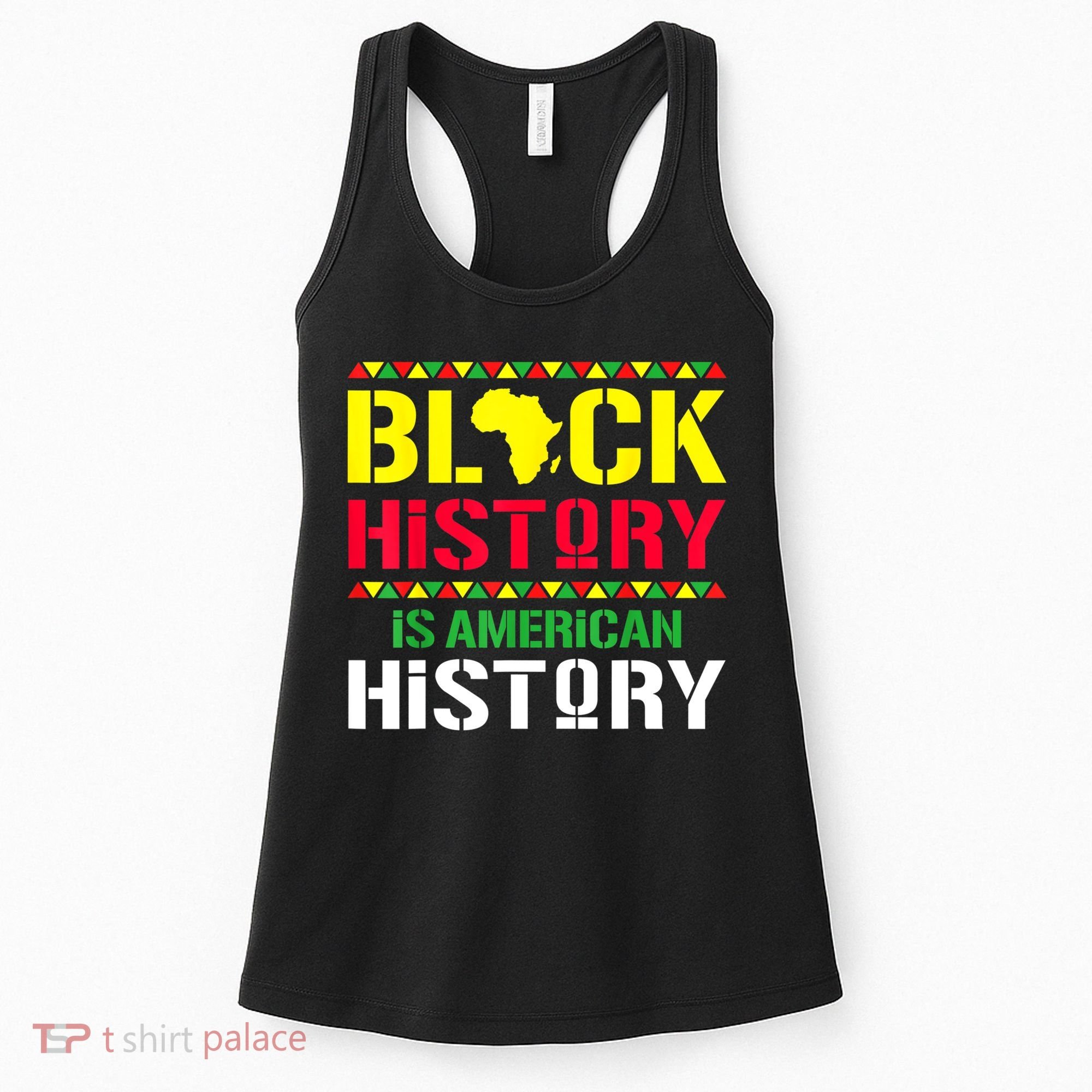 Black History Is American History, Black History Month Women's Tank Top
