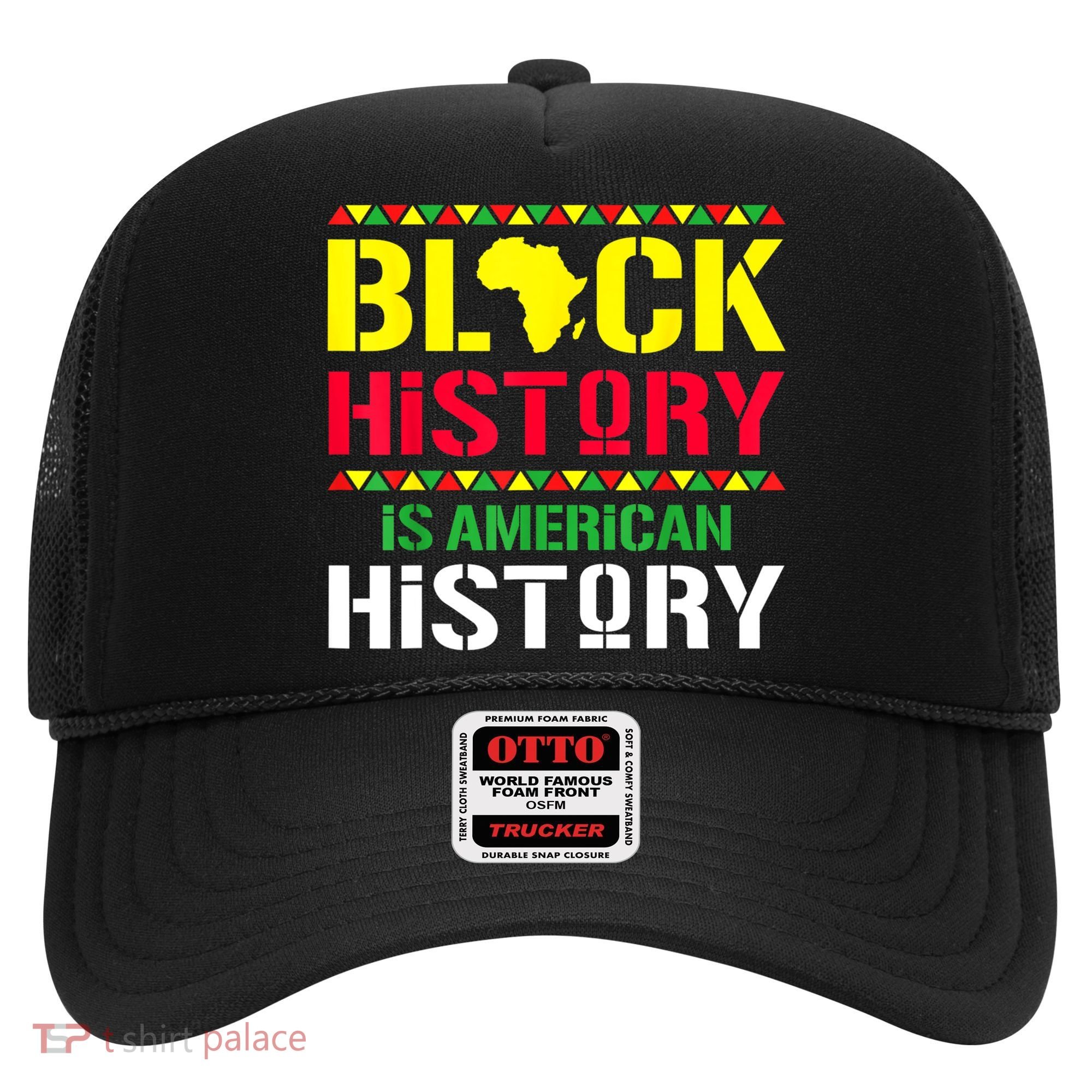 Black History Is American History, Black History Month Hat