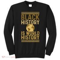 Black History is World History Black History Month Sweatshirt thumb 0