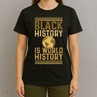 Black History is World History Black History Month T-Shirt thumb 4