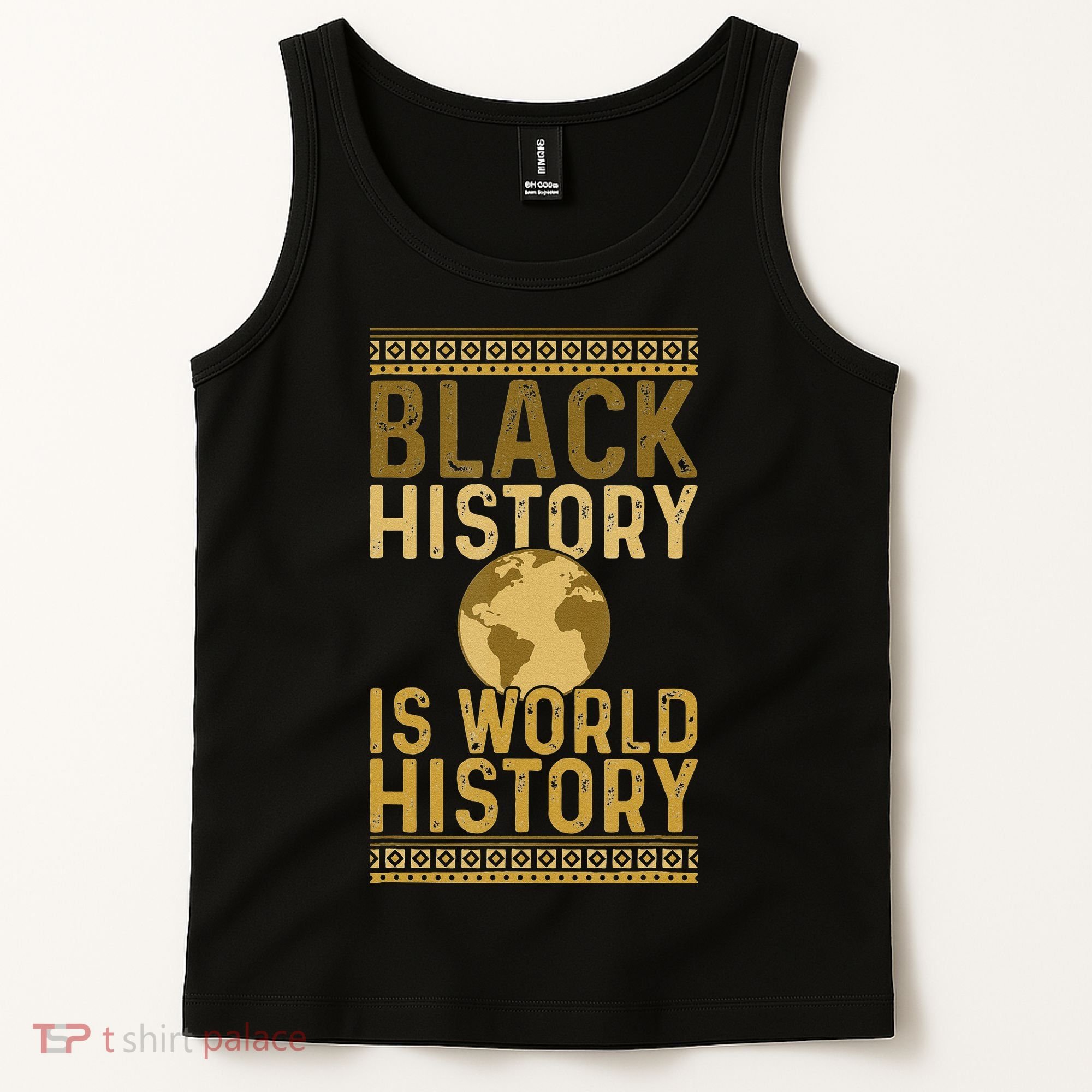 Black History is World History Black History Month Tank Top