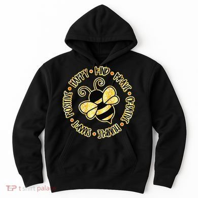 Bee Happy Kind Brave Humble Smart Positive Bumblebee Hoodie
