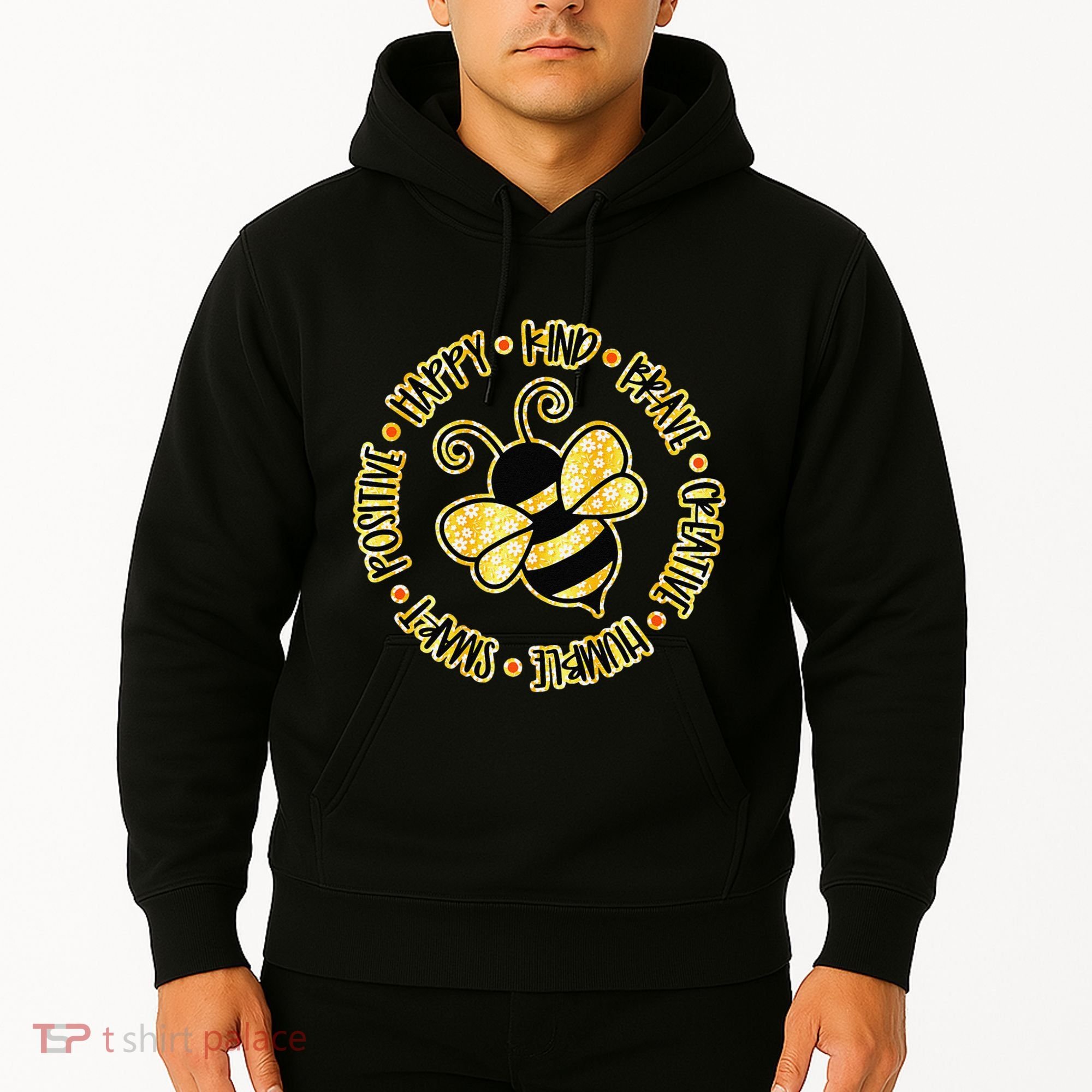 Bee Happy Kind Brave Humble Smart Positive Bumblebee Hoodie