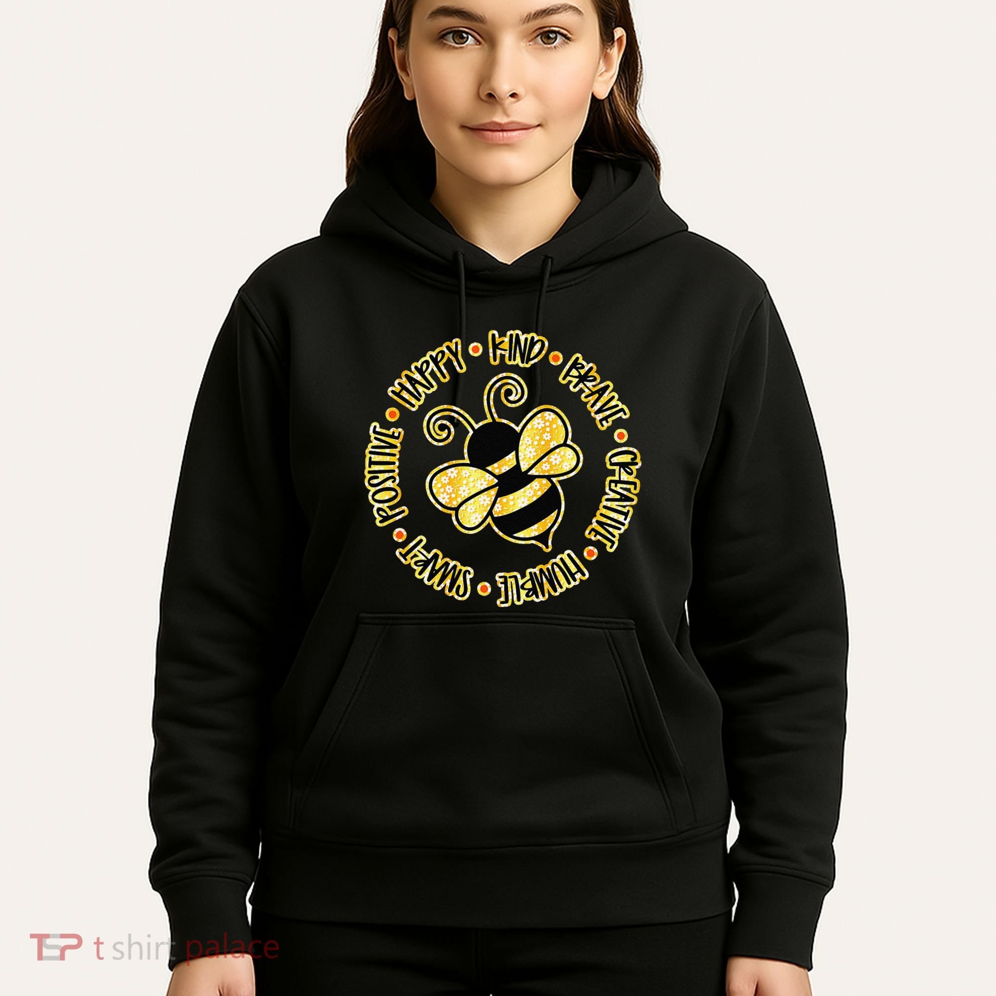 Bee Happy Kind Brave Humble Smart Positive Bumblebee Hoodie