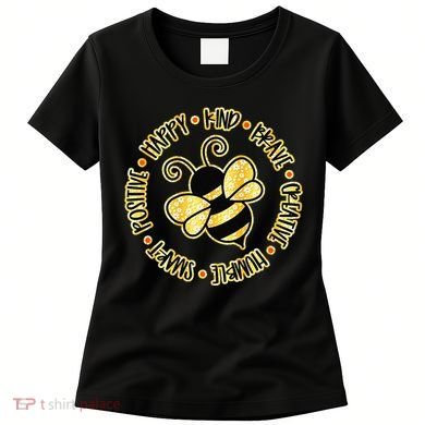 Bee Happy Kind Brave Humble Smart Positive Bumblebee Women's T-Shirt
