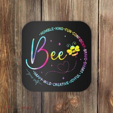 Bee Happy Kind Brave Humble Smart Positive Bumblebee Coaster