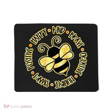 Bee Happy Kind Brave Humble Smart Positive bumblebee Mousepad