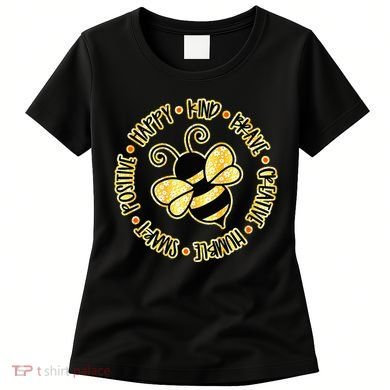 Bee Happy Kind Brave Humble Smart Positive bumblebee Women's T-Shirt